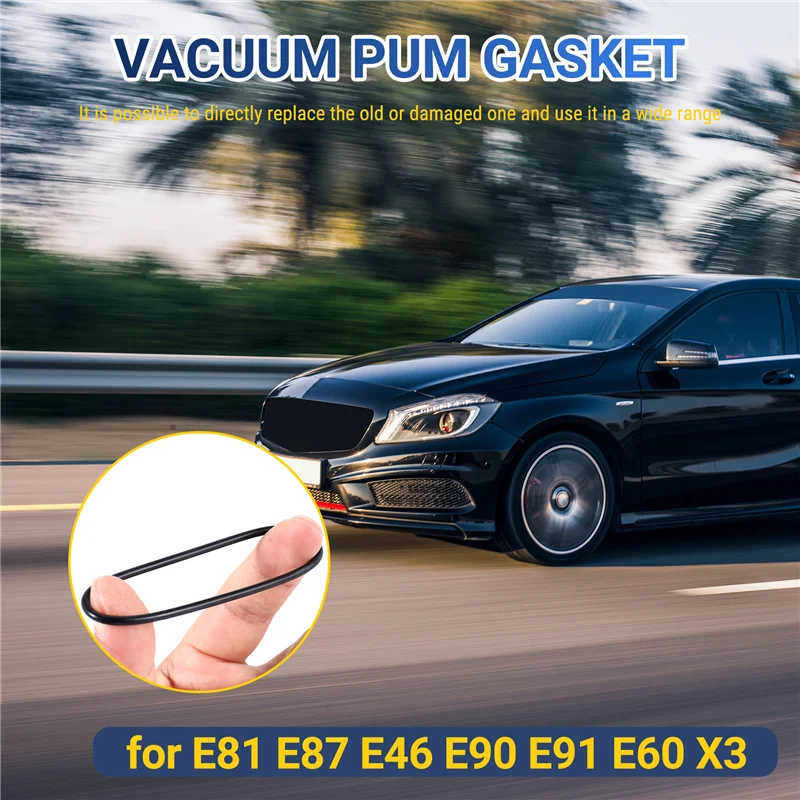 

2 шт. уплотнительная прокладка автомобильного вакуумного насоса 11667509080 для BMW E81 E87 E46 E90 E91 E60 X3