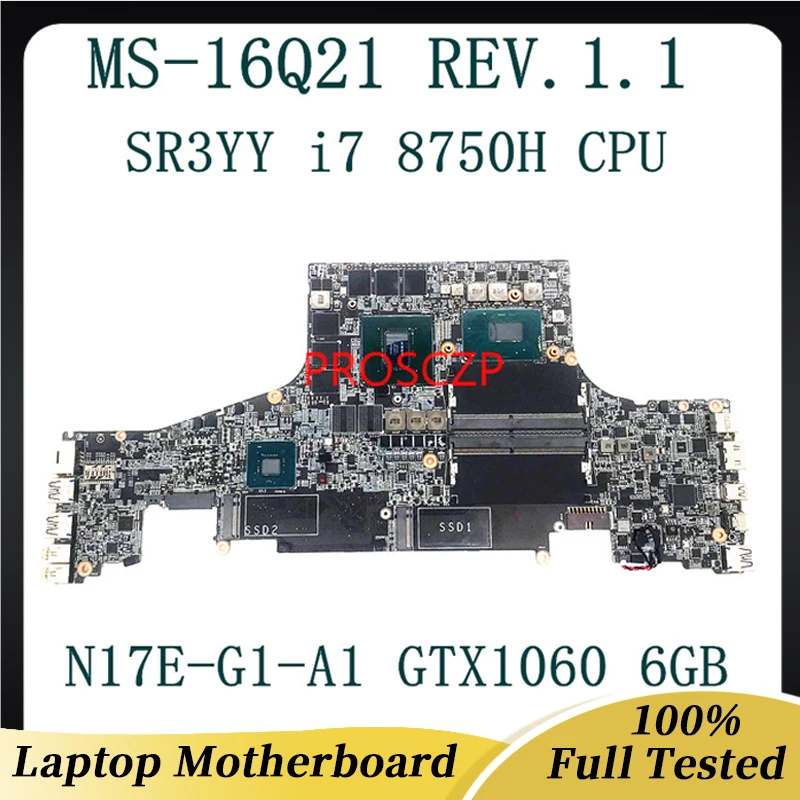 Mainboard สำหรับ MSI GS65 GS65VR MS-16Q2แล็ปท็อป MS-16Q21 W/ SR3YY I7 8750H GPU GTX1060 6GB ทดสอบ100% Full ทำงานได้ดี