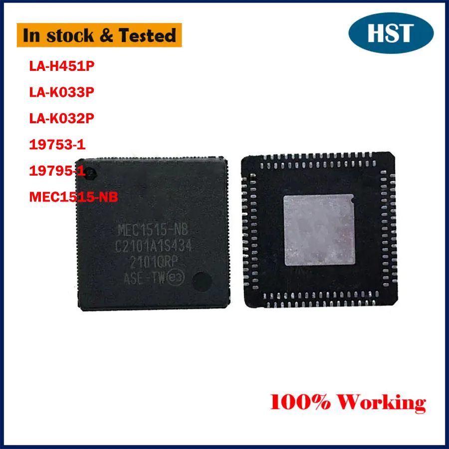 New Original MEC1515-NB LA-H451P 19753-1 19795-1 LA-K033P LA-K032P Chip Chipset with Program