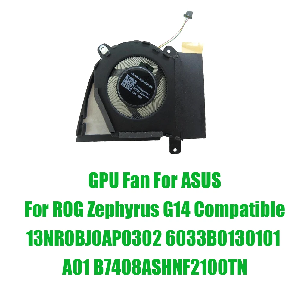 For ASUS For ROG Zephyrus G14 Compatible 13NR0BJ0AP0302 6033B0130101 A01 B7408ASHNF2100TN DC5V Replacement Laptop GPU Fan
