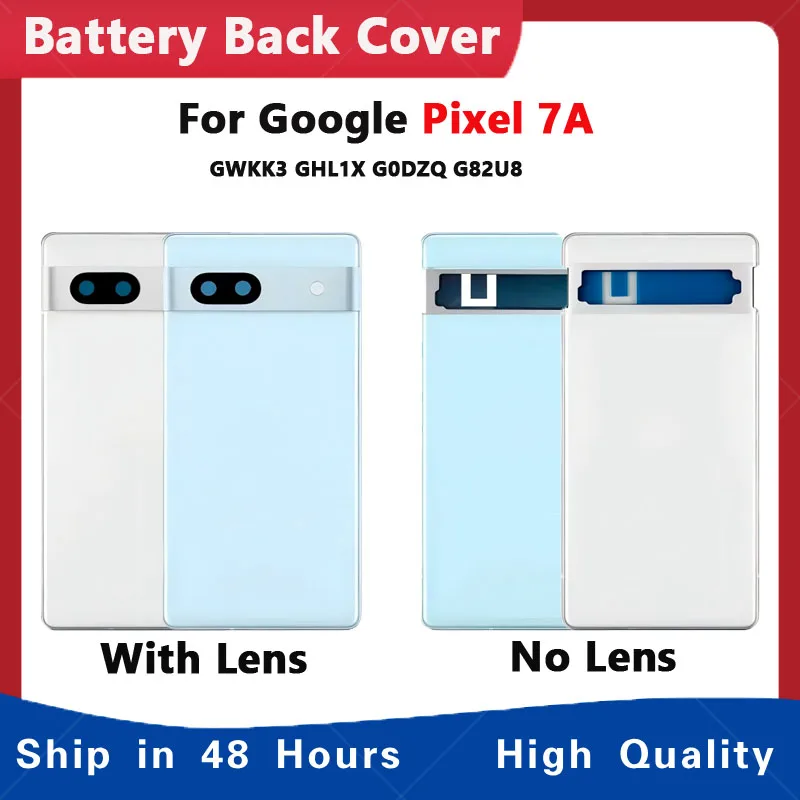 Battery Back Cover For Google Pixel 7A Phone Rear Cover with Camera Lens Frame Replacement Part GWKK3 GHL1X G0DZQ G82U8