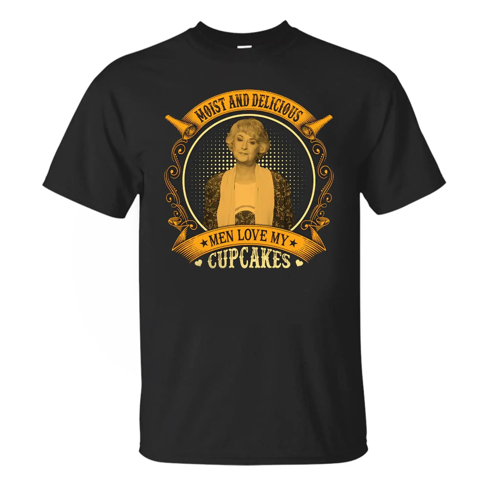 Feucht und Lecker Männer lieben Meine Cupcakes T-Shirt, Dorothy Zbornak  Goldenes Mädchen  Stay Golden  , Blac