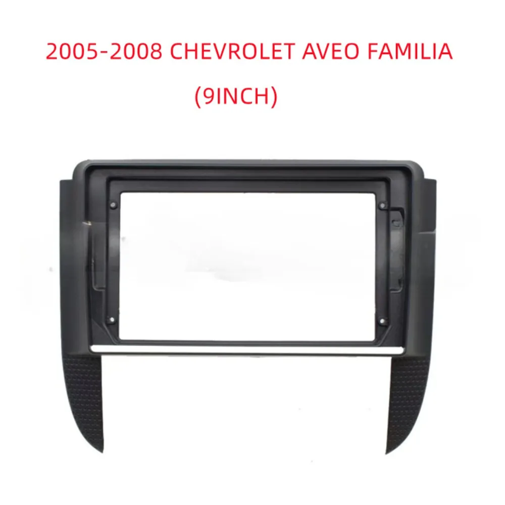 

For 2005-2008 CHEVROLET AVEO FAMILIA 9'' Car Frame Fascia Player Universal Fit Dashboard Filler ABS Easy Installation No Battery
