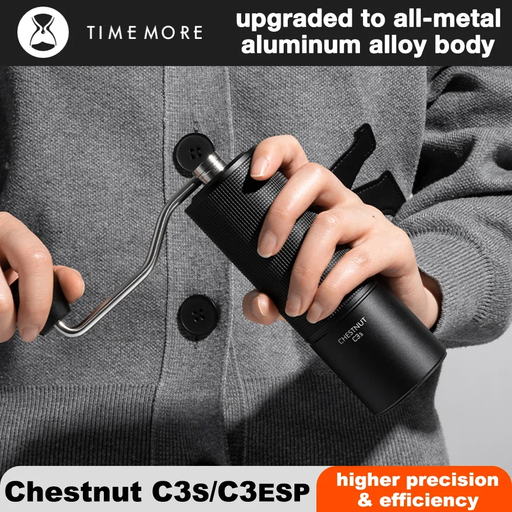 

TIMEMORE Chestnut C3S / C3ESP ручная кофемолка обновление цельнометаллического корпуса и противоскользящего дизайна портативная шлифовальная машина S2C заусенцы внутри