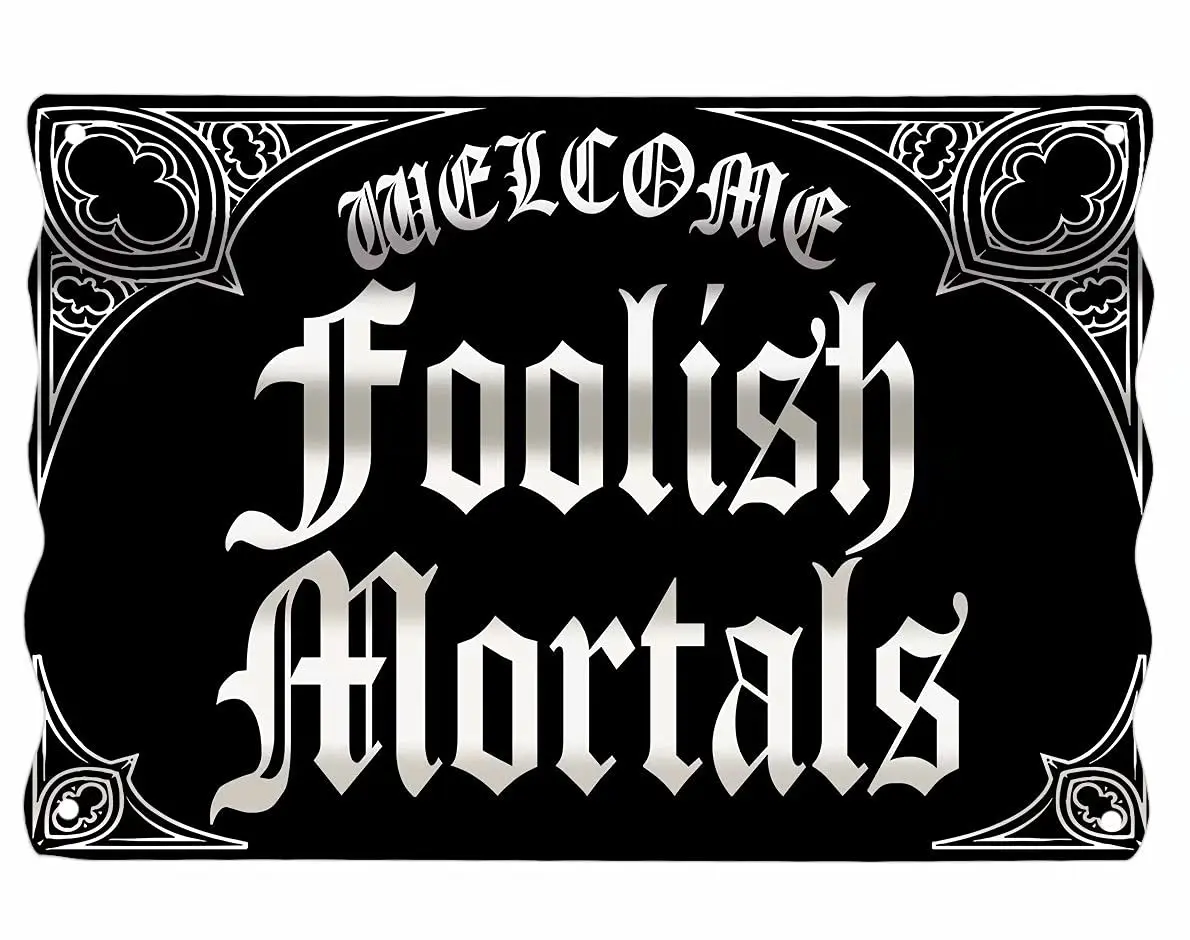 Angeloken Retro Metal Sign Welcome Foolish Mortals Sign for Home Kitchen Bar Room Garage Vintage Retro Poster Plaque 12 x 8