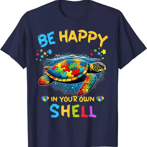 Funny Be Happy In Your Own Shell Autism Awareness T Shirt