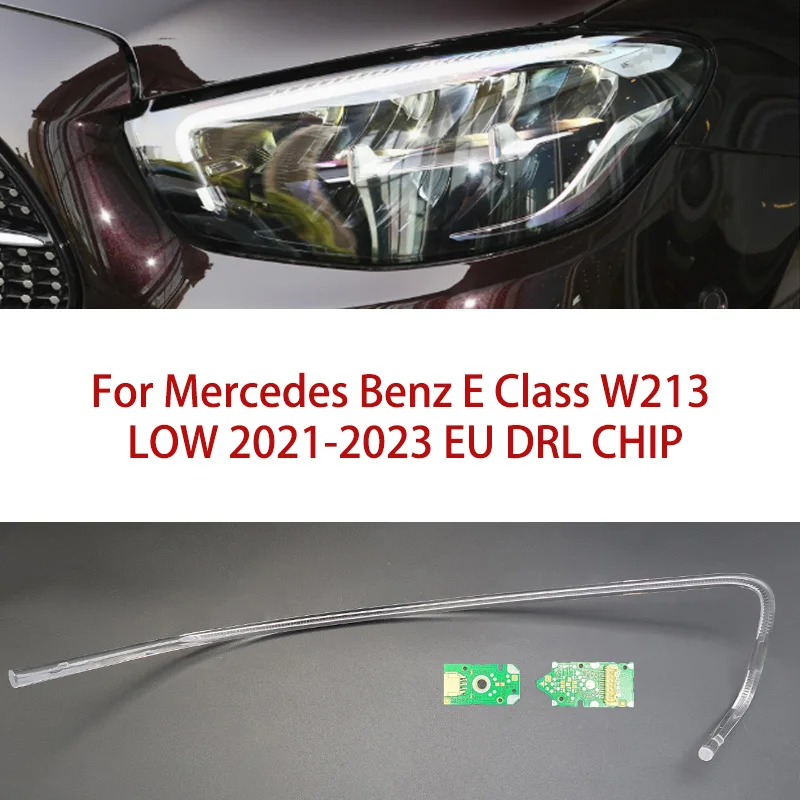 

Repair Part For Mercedes Benz E-Class W213 21-2023 LOW European Version White Light Ballast Car DRL CHIP Angel Eye Conduit Strip