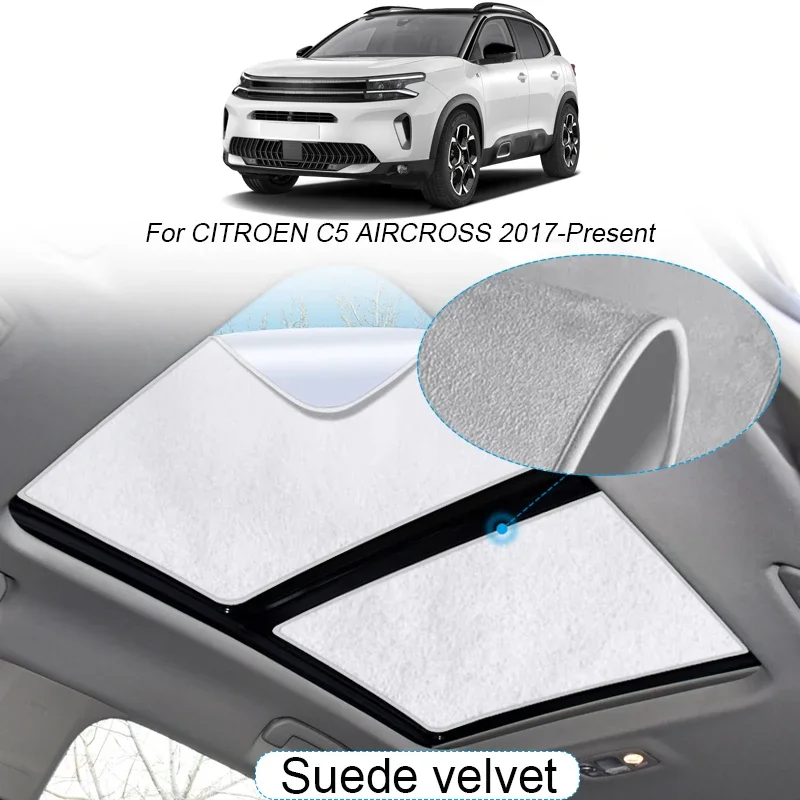 

Suede Fabric Electrostatic Adsorption Sunroof Sunshade for Citroen C5 Aircross 2017-Present Heat Insulation