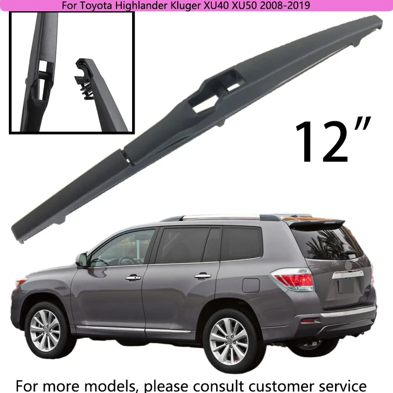 

For Toyota Highlander Kluger XU40 XU50 2008-2019 Car Accessories 12" Rear Windshield Windscreen Washer Wiper Blade