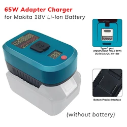 Upgrade 65W Adapter Charger for Makita 18V Li-Ion Battery with Type-C Port and USB Port Reverse USB Charge Adapter Converter