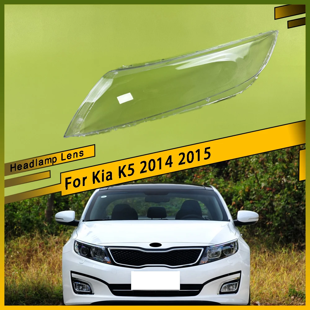 

Car Front Headlight Shell Transparent Lampshdade Plexiglass Headlamp Cover Replace Original Shade Lens For Kia K5 2014 2015