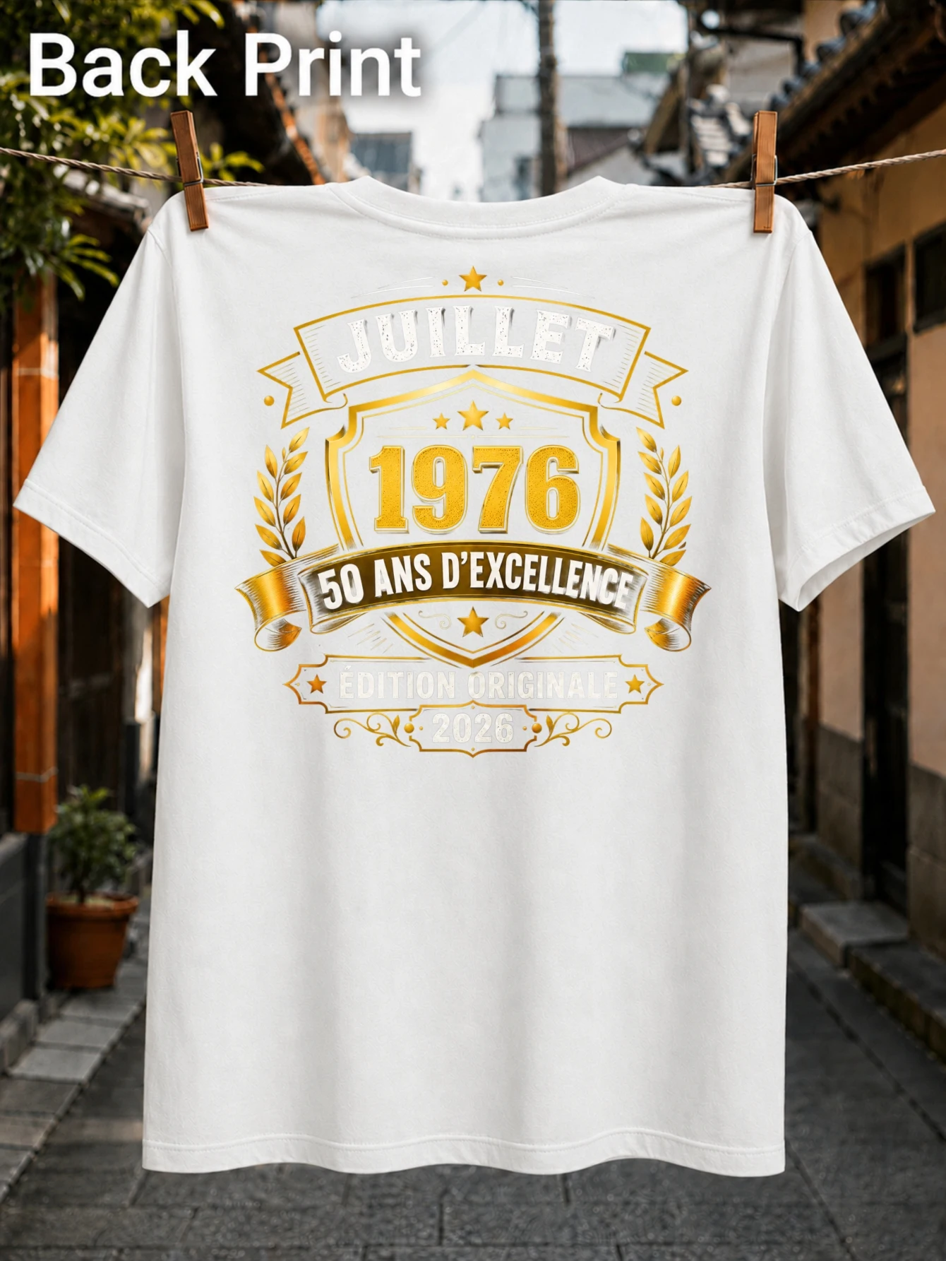 Juillet 1976 50 Ans DExcellence edition Originale 2026 lettering with gold and laurel anniversary  Unisex All T-Shirt