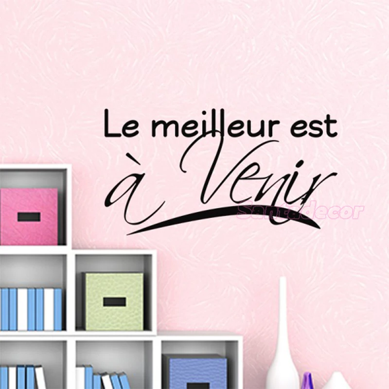 Sticker Citation Le Meilleur Est A Venir Vinyl Decal Wall Art Wallpaper Living Room Home Decor Mural House Decoration Poster