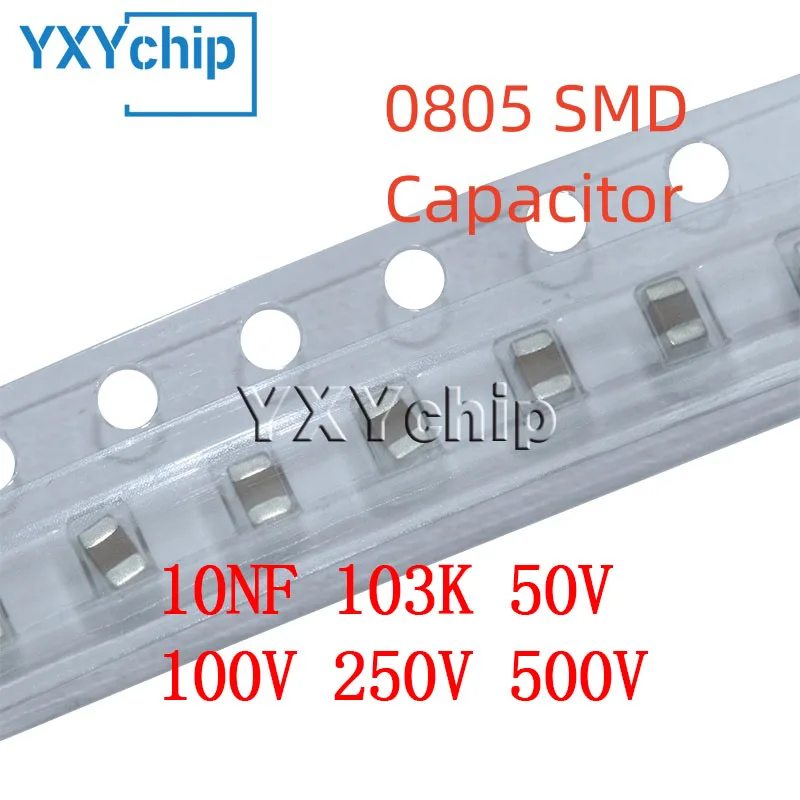 50PCS 0805 10NF 103K 50V 100V 250V 500V 10% X7R SMD Chip Multilayer Ceramic Capacitor