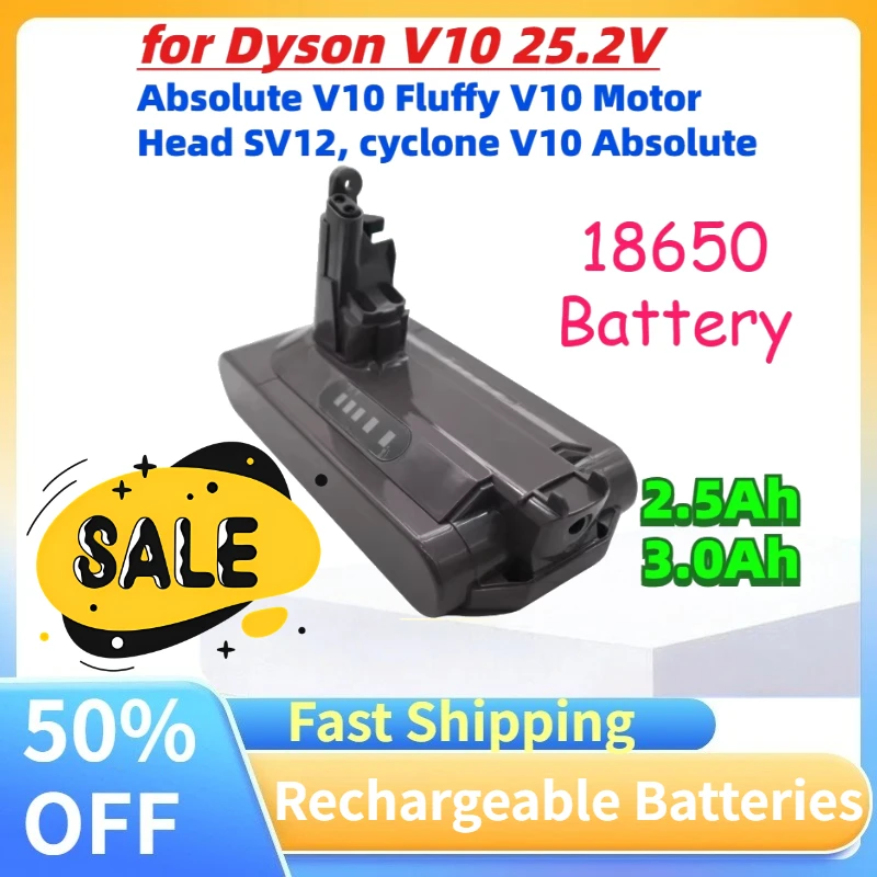 2.5Ah 3.0Ah 18650 Battery for Dyson V10 25.2V Absolute V10 Fluffy V10 Motor Head Cordless Vacuum Cleaner Rechargeable Bateria