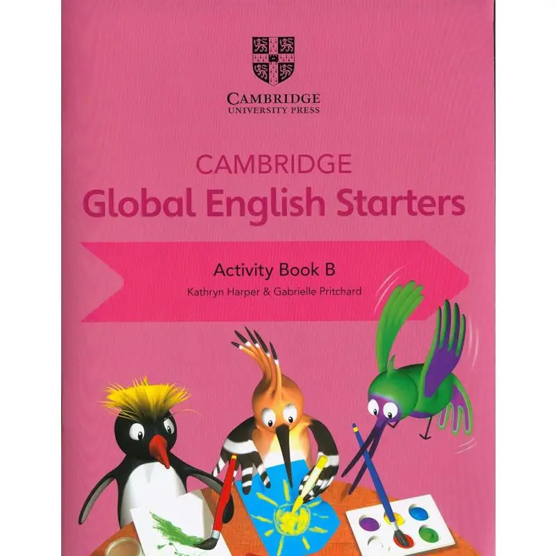 

Cambridge Global English Starters Activity Book B Harper Kathryn Cambridge University Press 9781108700078 Book