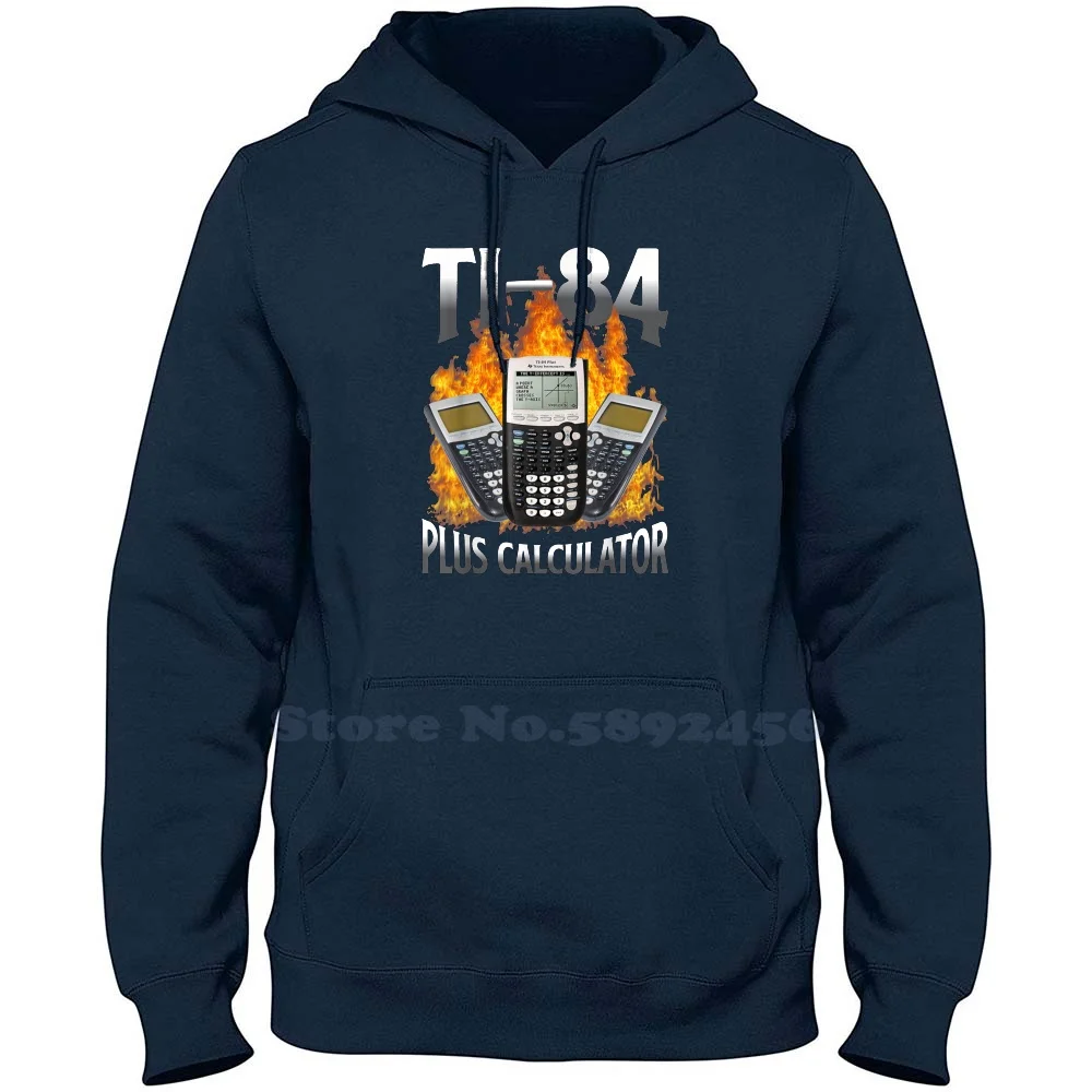 Ti-84 Plus Calculator Funny Math Teacher 100% Pure Cotton Hoodie Ti 84 Plus Calculator Funny Math Teacher