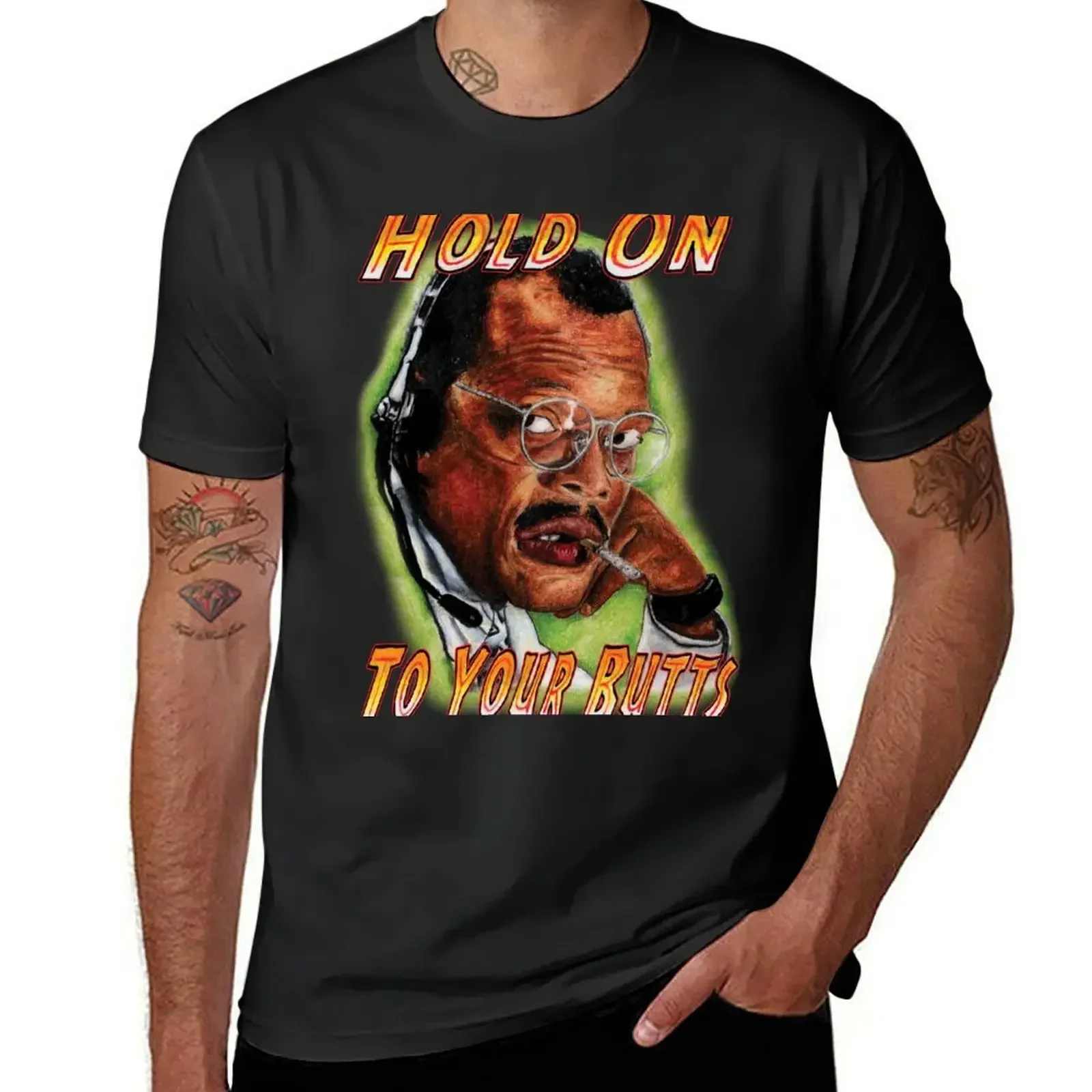 Hold on to Your Butts! T-Shirt aesthetic clothes anime black t shirts for men