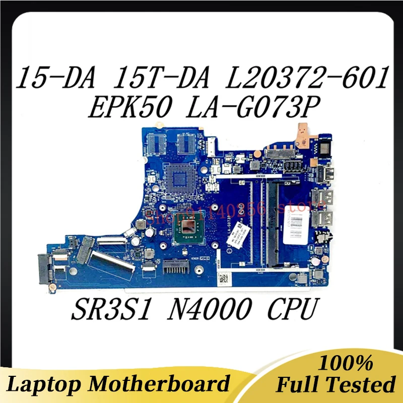 

Laptop Motherboard L20372-601 L20372-501 L20372-001 For HP 15-DA 15T-DA EPK50 LA-G073P With SR3S1 N4000 CPU DDR4 100% Tested OK