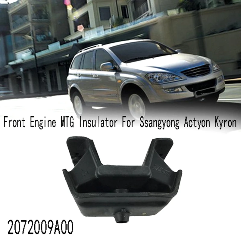 

2072009A00 New Front Engine MTG Insulator For Ssangyong Actyon Kyron Engine Mounting Bracket 2072009A00
