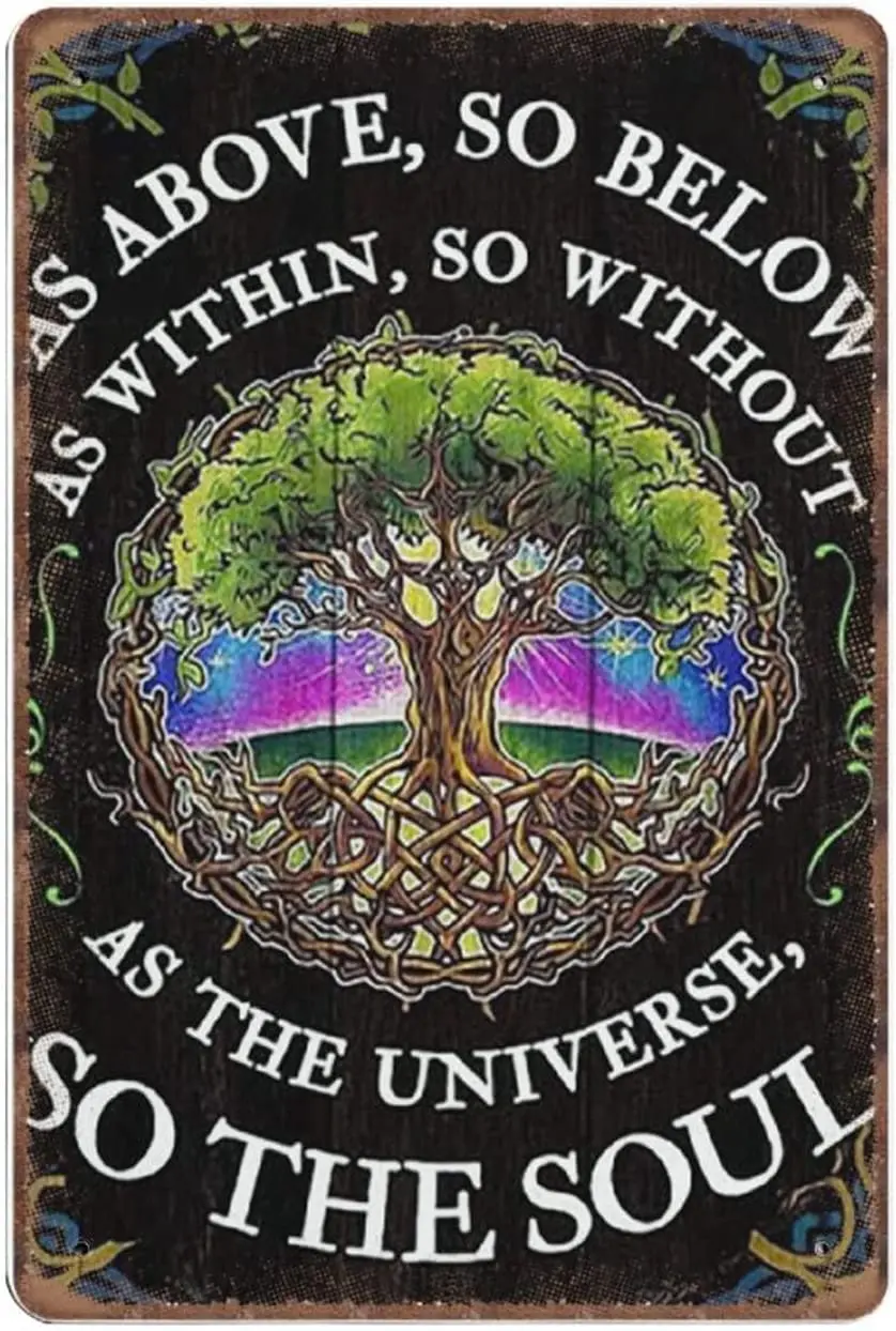 Signs Tree of Life - As Above So Below As Within So Without As The Universe So The Soul Funny Kitchen Outdoor Garage Man Cave Si