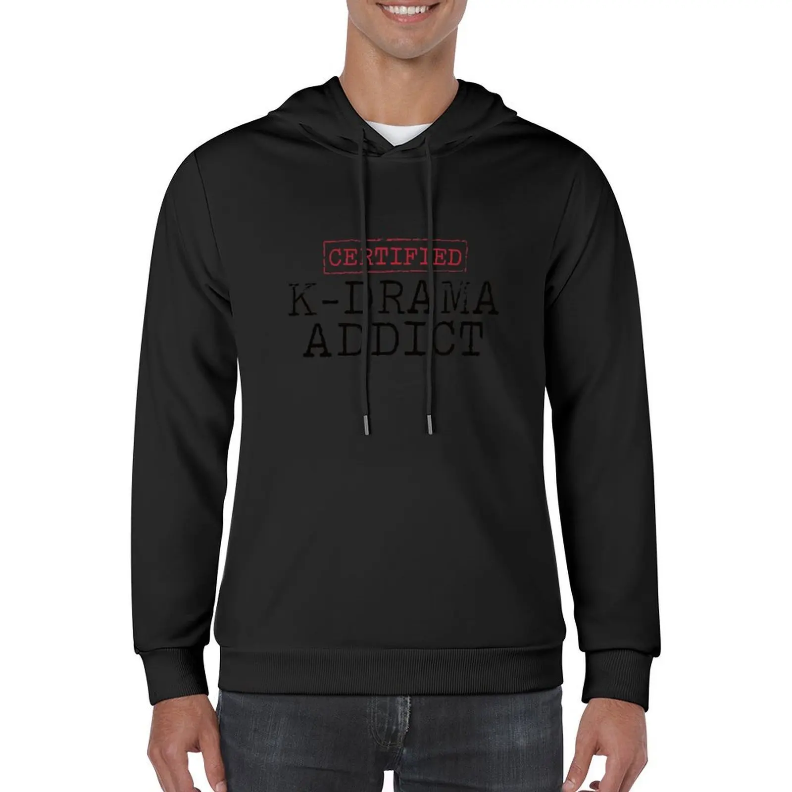 Certified K-Drama Addict Hoodie clothes for men mens designer clothes graphic t shirts men anime clothing graphic hoodies