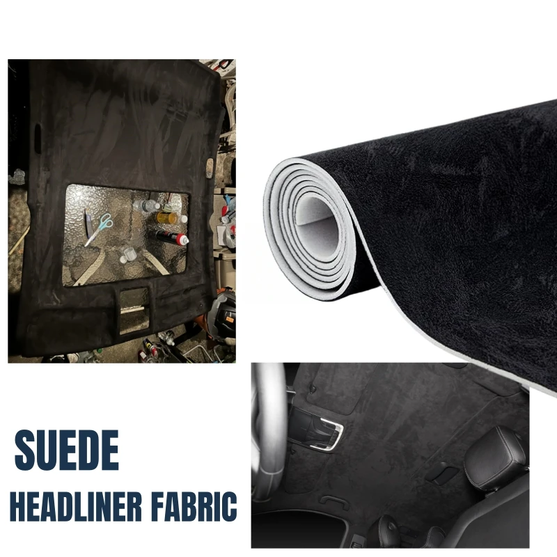 

Max 250×150CM Auto Headliner Suede Fabric Foam Backed Roof Lining Cloth for Car Interior Modification Car DIY Accessories Decor