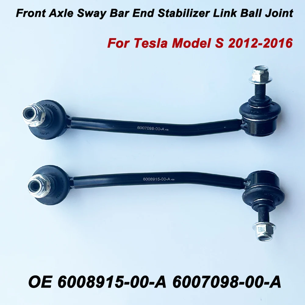 

Set of 2 OE 6008915-00-A 6007098-00-A Front Axle Sway Bar End Stabilizer Link For Model S 2012-2016 600891500A 600709800A