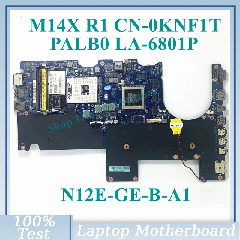 

CN-0KNF1T 0KNF1T KNF1T N12E-GE-B-A1 GT555M Mainboard LA-6801P For DELL M14X R1 Laptop Motherboard 100% Fully Tested Working Well