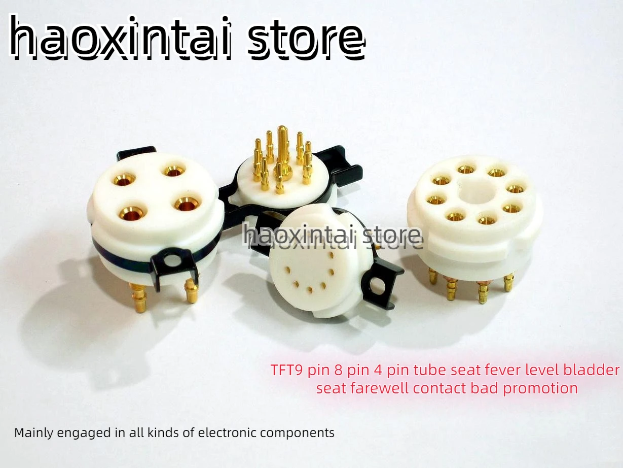 2pcs  TFT9 pin 8 pin 4 pin tube seat fever level bladder seat farewell contact bad promotion