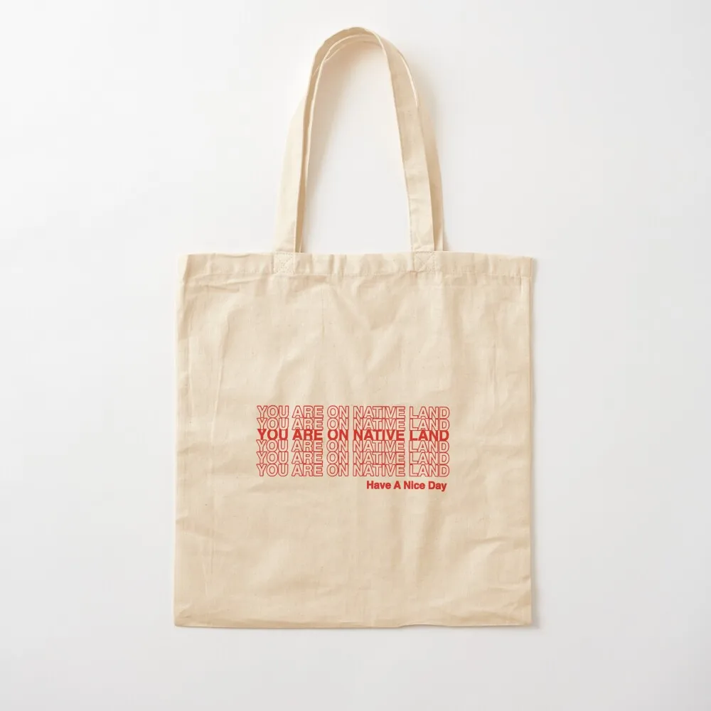 

YOU ARE ON NATIVE LAND. Tote Bag bag for beach reusable shopping bags