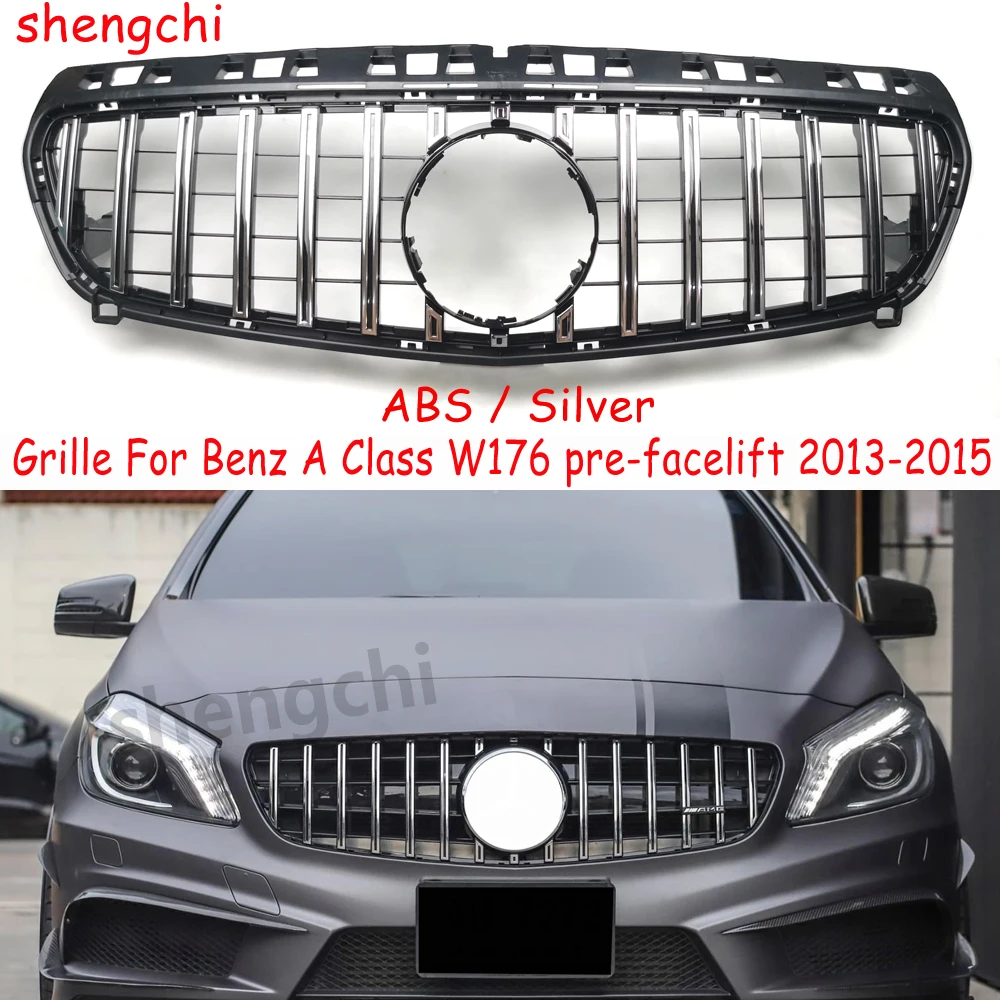 W176 GT Style Silver Front Bumper Grill for Mercedes A Class W176 Pre-facelift A180 A200 A220 A250 A45 Racing Grills 2013-2015