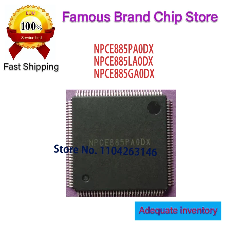 

10 шт./лот NPCE885 NPCE885PA0DX NPCE885GA0DX NPCE885LA0DX QFP-128 абсолютно новый оригинальный