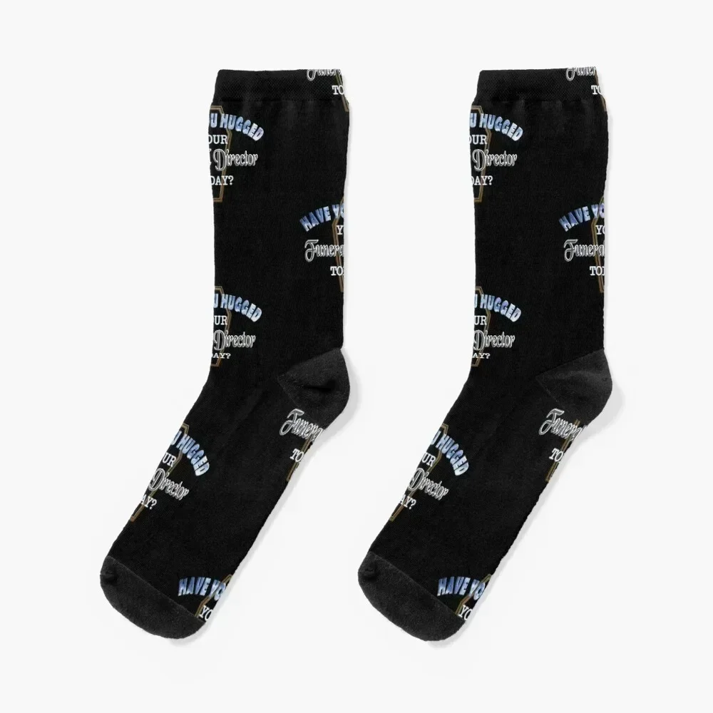 Have You Hugged Your Funeral Director Today Socks winter gifts Wholesale winter thermal Men's Socks Luxury Women's