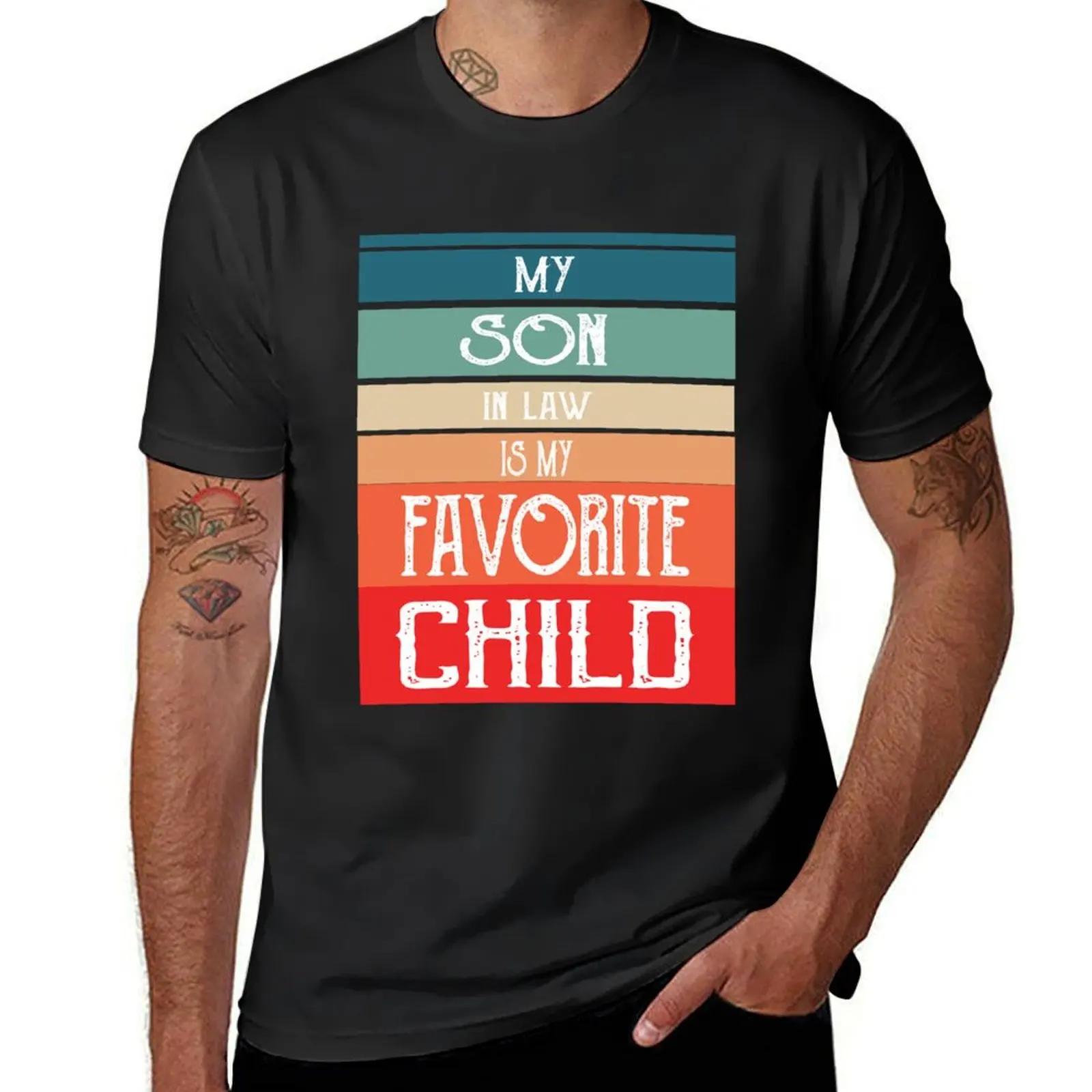 

My son-in-law is my favorite child for mother-in-law T-Shirt funny shirt cotton summer 2025 Clothing designer t shirt men