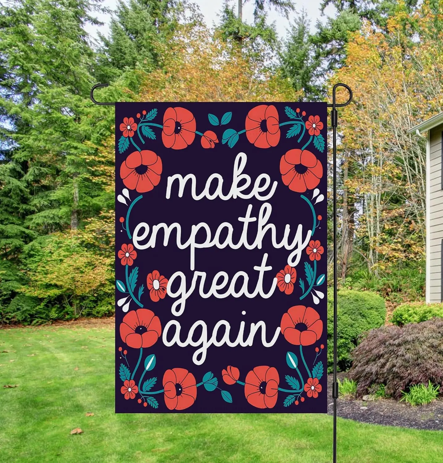 Make Empathy Great Again Garden Flag - Practice Empathy Yard Sign - Hate Never Made Anyone - Subtle Anti President - Idea Ou SSL