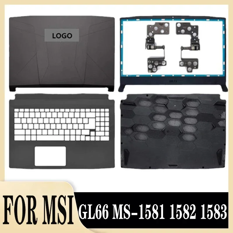 For MSI GL66 MS-1581 1582 1583 Original Laptop Top Case LCD Rear Lid Back Cover/Front Bezel/Palmrest/Bottom Case/Hinges