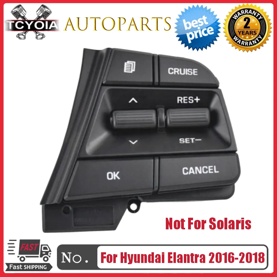 Right Steering Wheel Control Switch For Hyundai Elantra 1.6L 2016-2018
