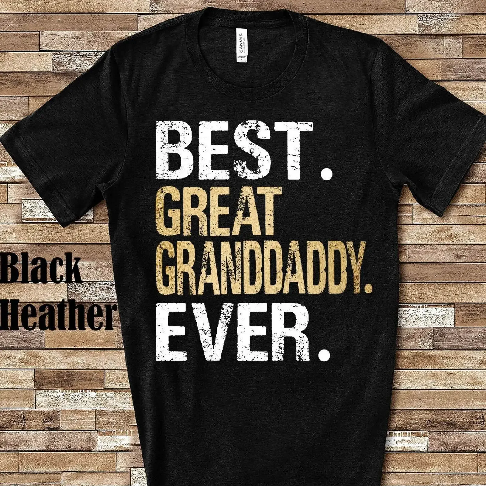 Best Great Granddaddy T Shirt Grandfather from Granddaughter Grandson Birthday Fathers Day Christmas s for Granddad vintage