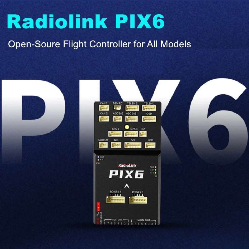 

Radiolink PIX6 Flight Controller Dual GPS Support One Click/Automatic Return Suitable for Fixed Wing/2-8 Rotor/Helicopter/Robot