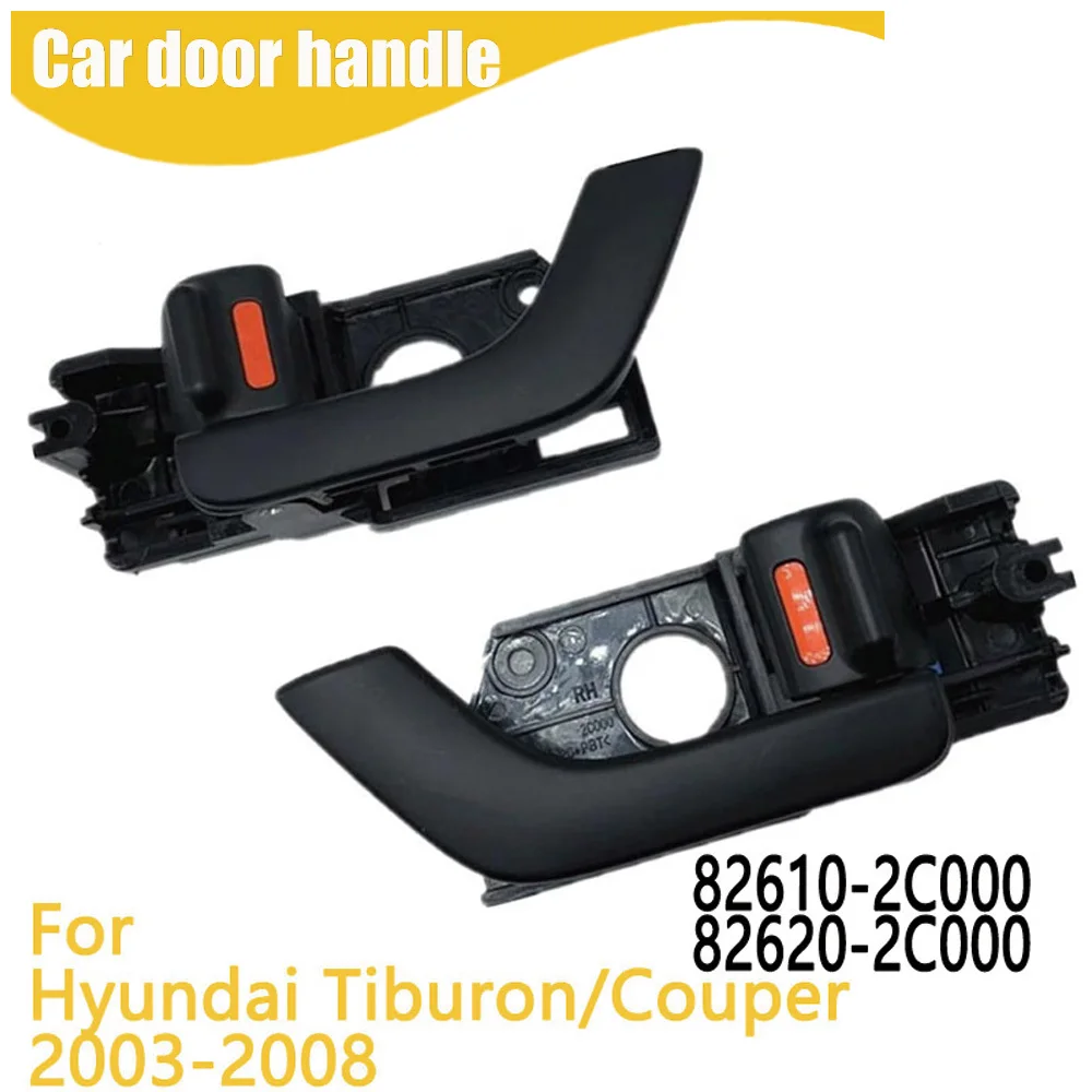 

Car Interior Door Handle For Hyundai Tiburon/Couper 2003-2008 82610-2C000 82620-2C000