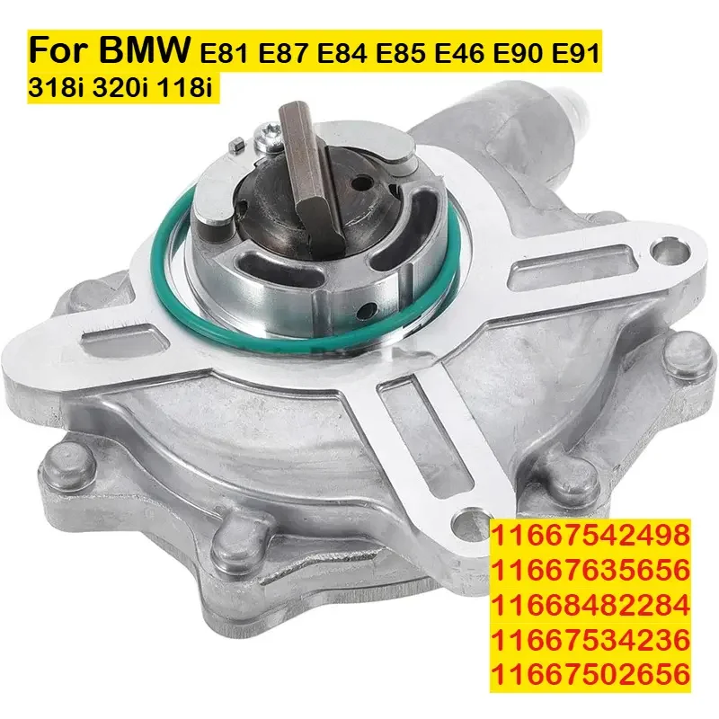 

Brake Vacuum Pump For BMW E81 E87 E84 E85 E46 E90 E91 318i 320i 118i 11667534236 11667542498 11667635656 11668482284 11667502656