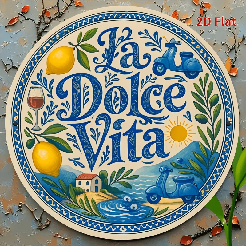 2D Flat - [2D Plane] 1 7.87X7.87inch Round Aluminum Sign | La Dolce Vita Italian Style Aluminum Sign with Lemons And Scooter Wal