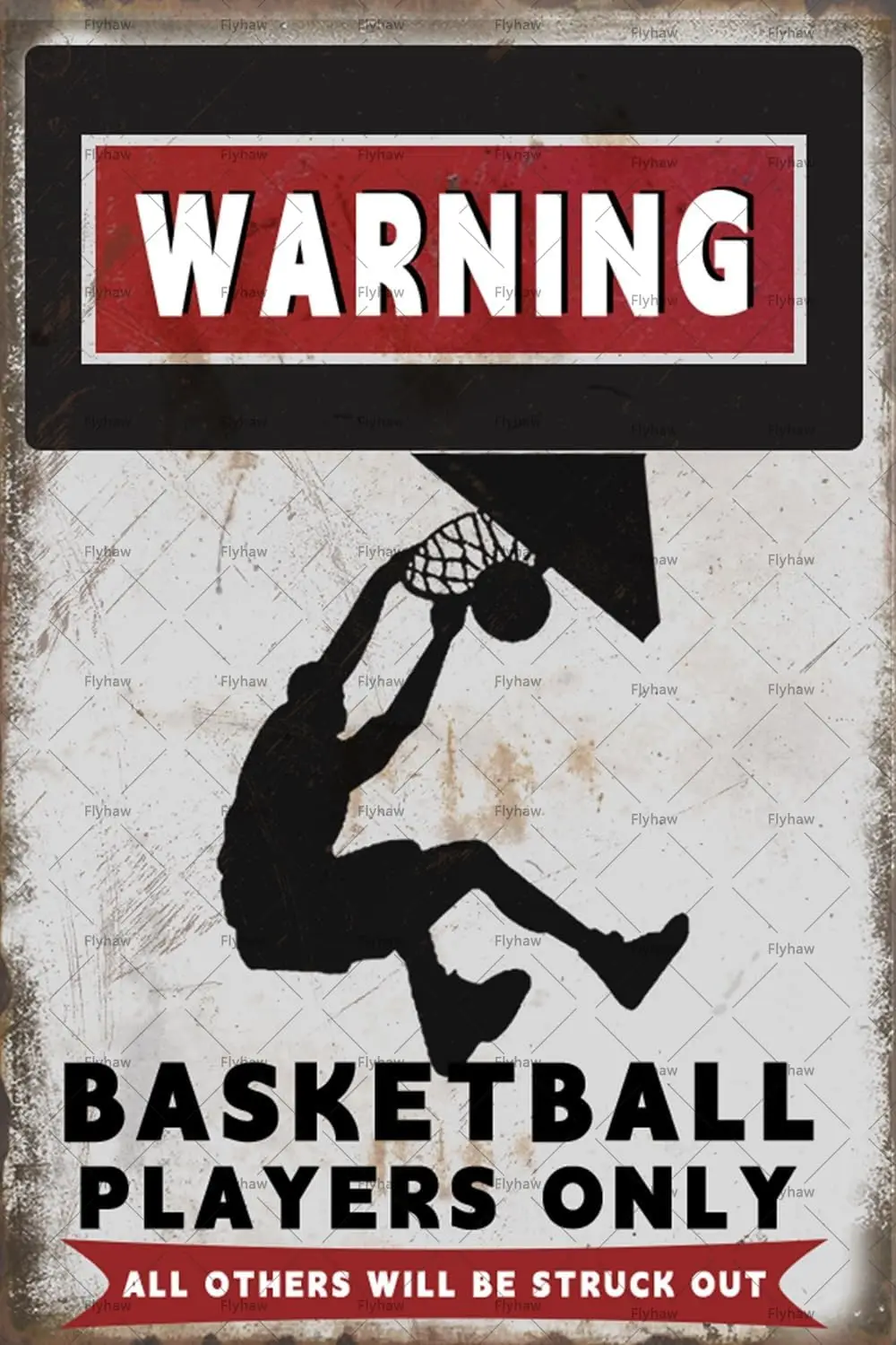 

Warning Basketball Players Only All Others Will Be Struck Out Sign Basketball Decor Vintage Metal Tin Sign Poster Bedroom Sports