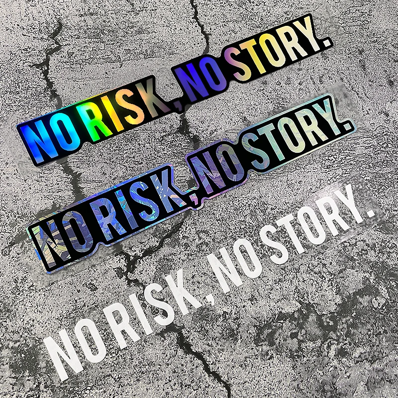 

1PC NO RISK NO STORY DIY Motorcycle Sticker Waterproof Motorbike Helmet Fuel Tank Scooter Fairing Car Window Durable Vinyl Decal