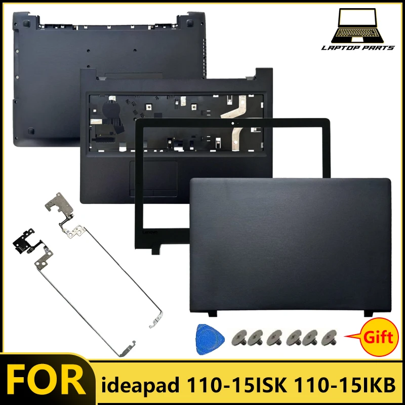 Nuevo para ideapad 110-15ISK 110-15IKB Tianyi 310-15 cubierta trasera LCD negra para portátil/bisel frontal/bisagras/reposamanos/cubierta inferior