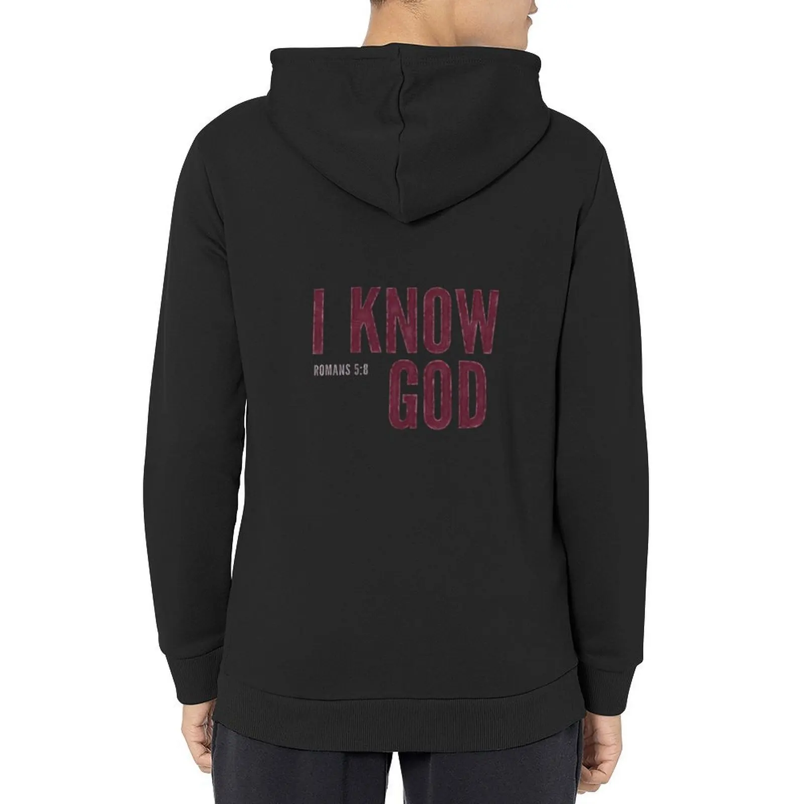 

I know God - Romans 5:8 Hoodie hooded shirt men's winter sweater mens clothing clothes for men graphic hoodies