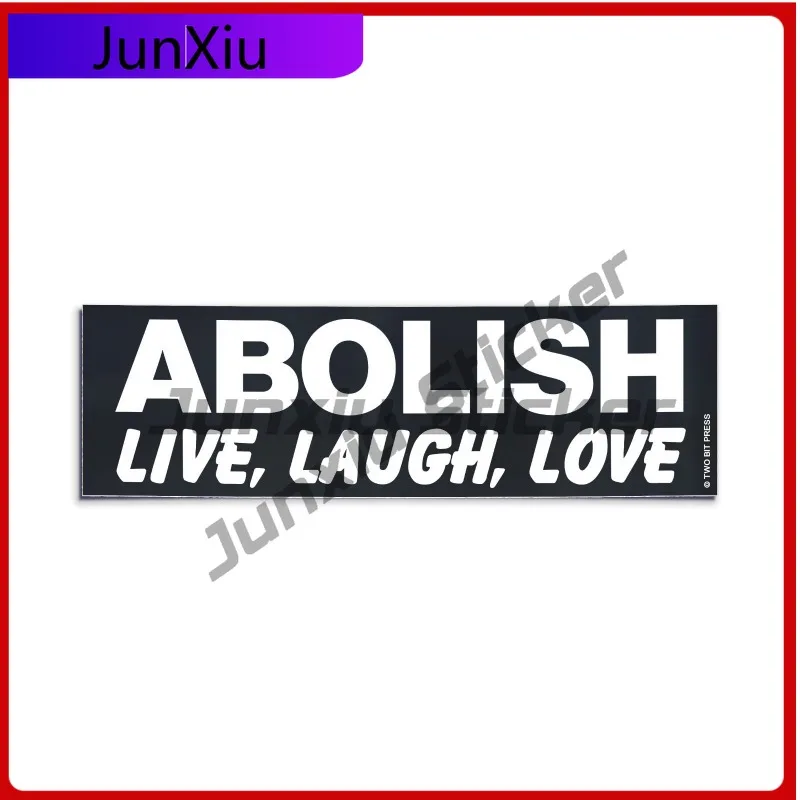 

ABOLISH LIVE LAUGH Cool Boat UV Resistant Accessory LOVE Bumper Sticker Funny Vintage Style Vinyl Decal Funny UV Resistant