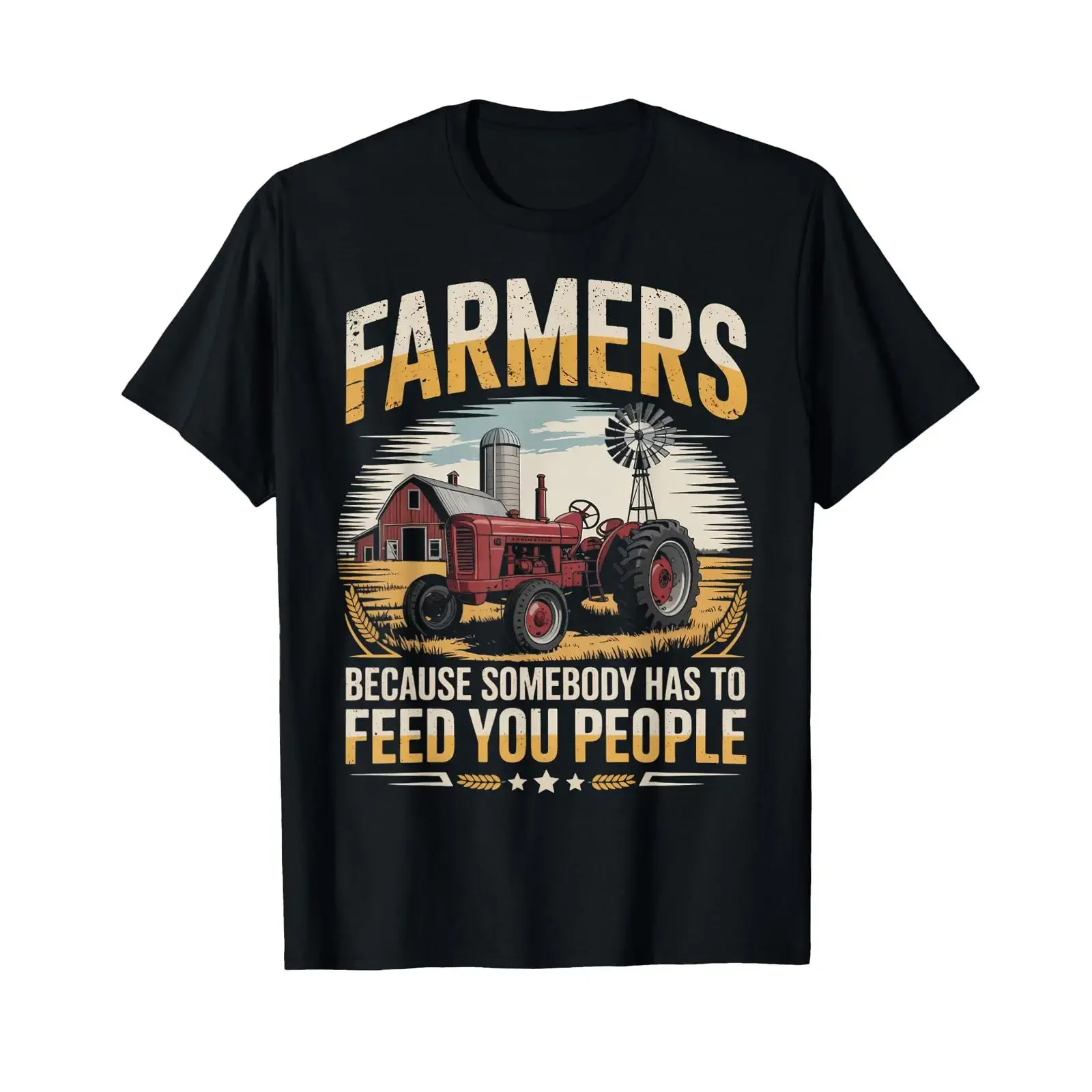 Somebody Has to Feed Agriculture Farm Rancher Farming Farmer T Shirt vintage Washed Stylish Slightly Versatile Breathable
