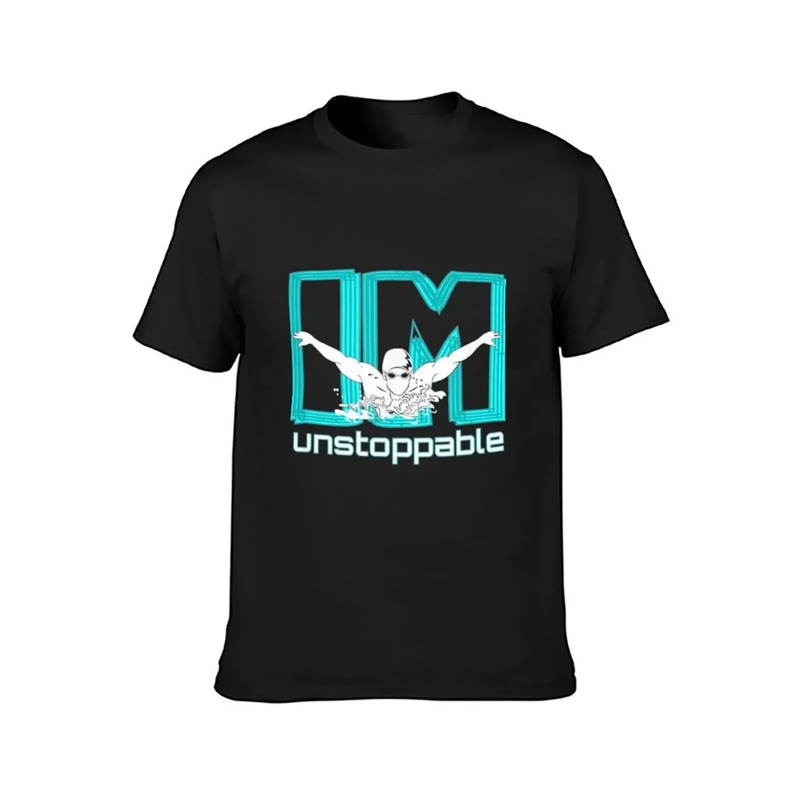 Swimmer Swimming I'm Unstoppable T-Shirt anime figures graphic t shirts blacks korean fashion mens t shirts